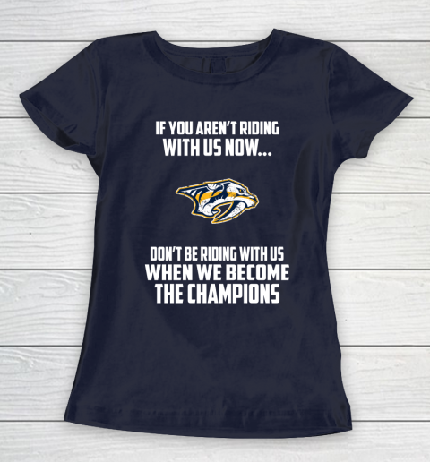 NHL Nashville Predators Hockey We Become The Champions Women's T-Shirt 2