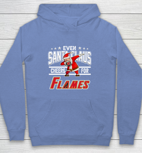 Calgary Flames Even Santa Claus Cheers For Christmas NHL Youth Hoodie 8