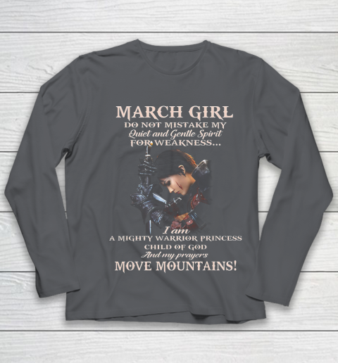 March Girl Do Not Mistake My Quiet And Gentle Spirit T-Shirt March Girl Do Not Mistake My Quiet And Gentle Spirit T-Shirt
