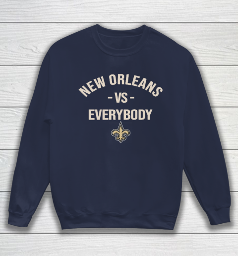 New Orleans Saints Vs Everybody Sweatshirt 2