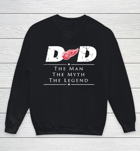 Detroit Red Wings NHL Ice Hockey Dad The Man The Myth The Legend Youth Sweatshirt