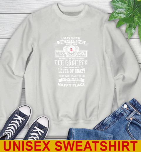 Houston Rockets NBA Basketball If You Mess With Me While I'm Watching My Team Sweatshirt 5