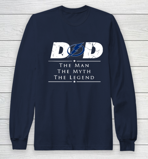Tampa Bay Lightning NHL Ice Hockey Dad The Man The Myth The Legend Long Sleeve T-Shirt 2