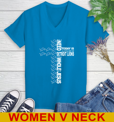 NFL All I Need Today Is A Little Bit Of Detroit Lions Cross Shirt Women's V-Neck T-Shirt 7