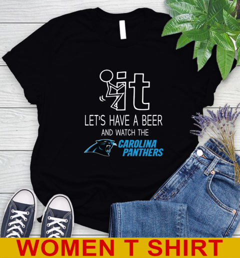 Carolina Panthers Football NFL Let's Have A Beer And Watch Your Team Sports Women's T-Shirt