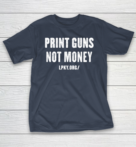 Print guns not money shirt T-Shirt 13