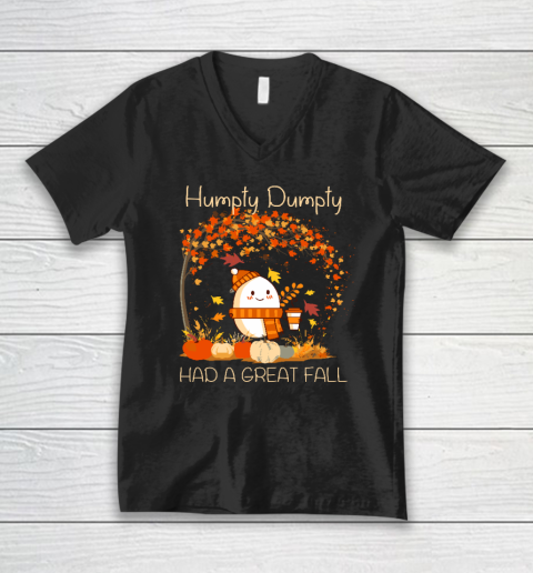 Humpty Dumpty Had A Great Fall Thanksgiving Autumn Halloween V-Neck T-Shirt