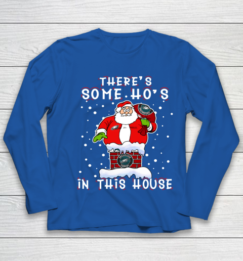 Philadelphia Eagles Christmas There Is Some Hos In This House Santa Stuck In The Chimney NFL Youth Long Sleeve 7