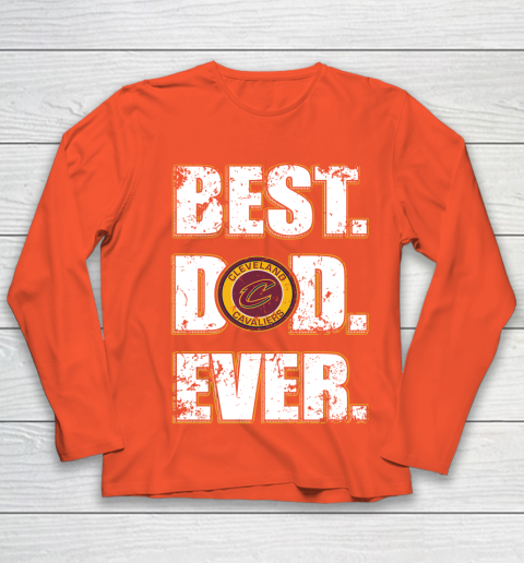 NBA Cleveland Cavaliers Basketball Best Dad Ever Family Shirt Youth Long Sleeve 3