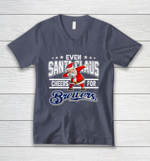 Milwaukee Brewers Even Santa Claus Cheers For Christmas MLB V-Neck T-Shirt 7