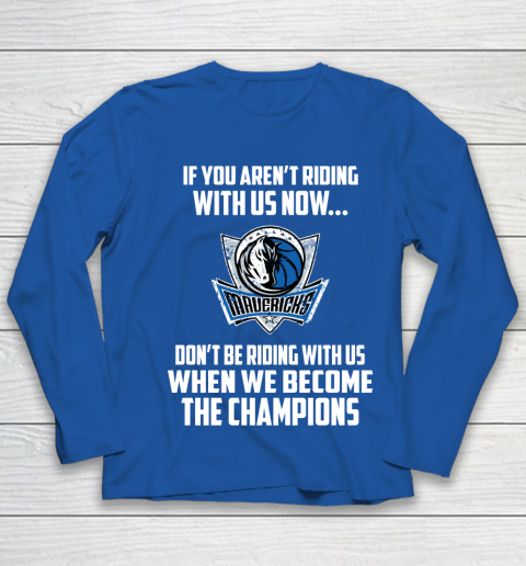NBA Dallas Mavericks Basketball We Become The Champions Youth Long Sleeve 7