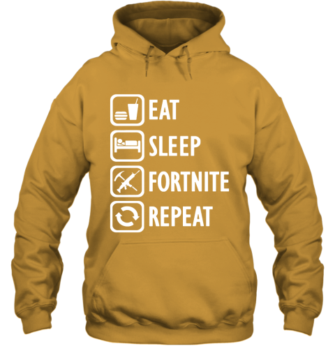 2hmt eat sleep fortnite repeat for gamer fortnite battle royale shirts hoodie 23 front gold