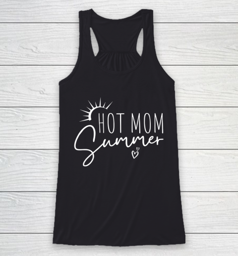 Hot Mom Summer Tee Hot Girl Summer Racerback Tank