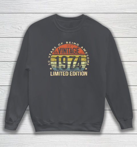 50 Year Old Gifts Vintage 1974 Limited Edition 50th Birthday Sweatshirt 3