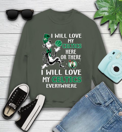 NBA Basketball Boston Celtics I Will Love My Celtics Everywhere Dr Seuss Shirt Youth Sweatshirt 7