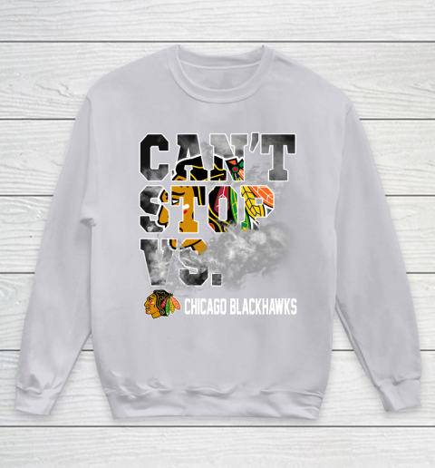 NHL Chicago Blackhawks Hockey Can't Stop Vs Youth Sweatshirt 3