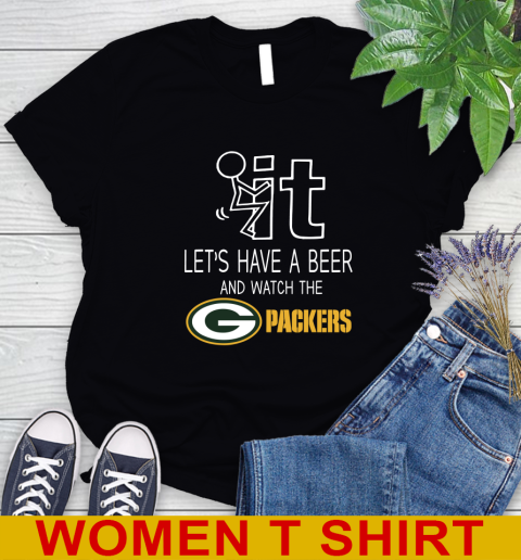 Green Bay Packers Football NFL Let's Have A Beer And Watch Your Team Sports Women's T-Shirt