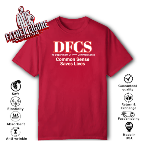 DFCS The Department Of Fuck Common Sense T-Shirt