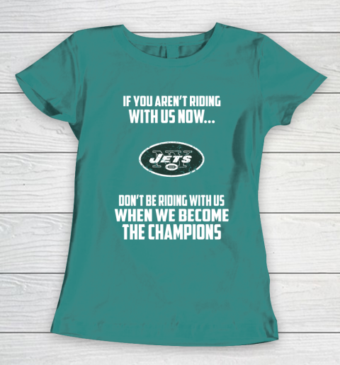 NFL New York Jets Football We Become The Champions Women's T-Shirt 10