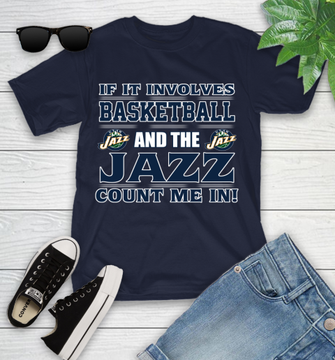 NBA If It Involves Basketball And Utah Jazz Count Me In Sports Youth T-Shirt 3