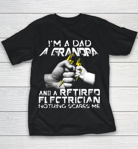 Grandpa Funny Gift Apparel  Mens I'm A Dad A Grandpa And A Retired Elect Youth T-Shirt