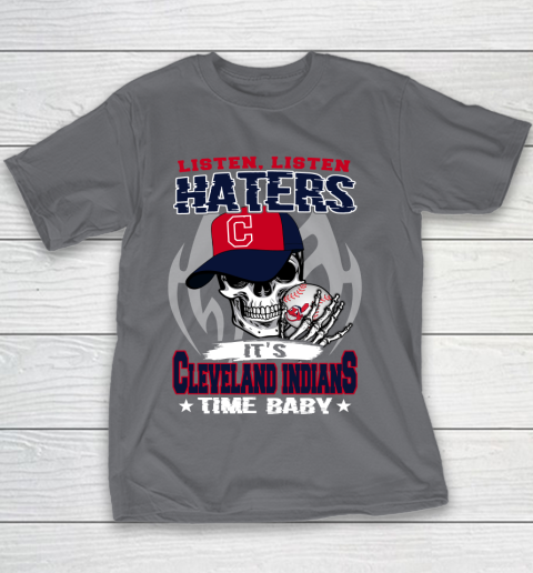 Listen Haters It is INDIANS Time Baby MLB Youth T-Shirt 5