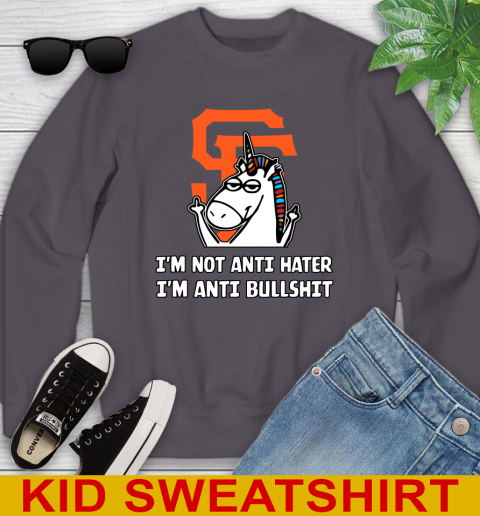 San Francisco Giants MLB Baseball Unicorn I'm Not Anti Hater I'm Anti Bullshit Youth Sweatshirt 6