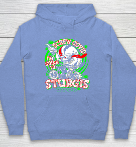 Screw Covid I'm Going to Sturgis 2020 Hoodie 8