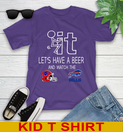 Buffalo Bills Football NFL Let's Have A Beer And Watch Your Team Sports Youth T-Shirt 3