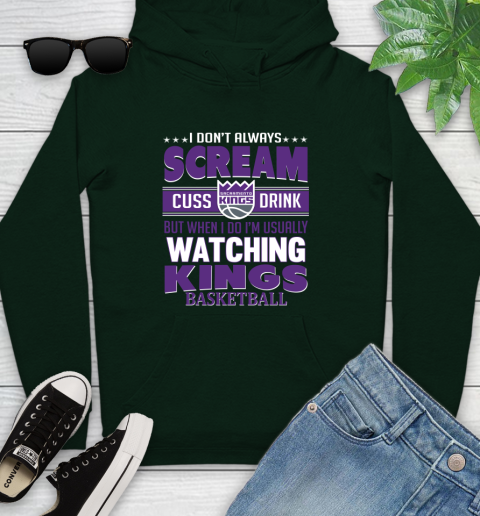 Sacramento Kings NBA Basketball I Scream Cuss Drink When I'm Watching My Team Youth Hoodie 14