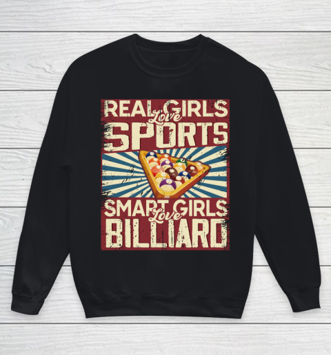 Real girls love sports smart girls love Billiard Youth Sweatshirt