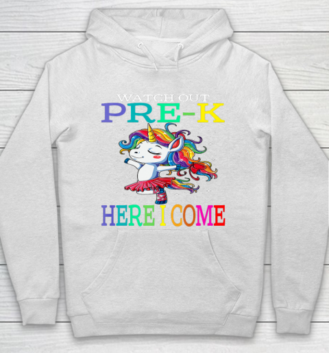 Watch Out Pre K Here I Come Unicorn Back To School Hoodie