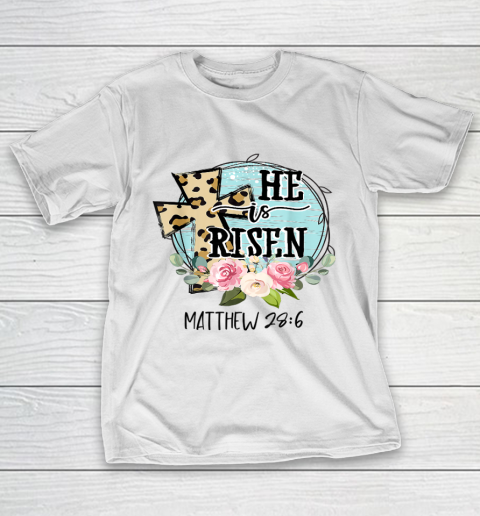 He is Risen Jesus Christian Happy Easter Floral Wreath T-Shirt