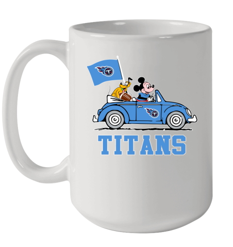 NFL Football Tennessee Titans Pluto Mickey Driving Disney Shirt Ceramic Mug 15oz