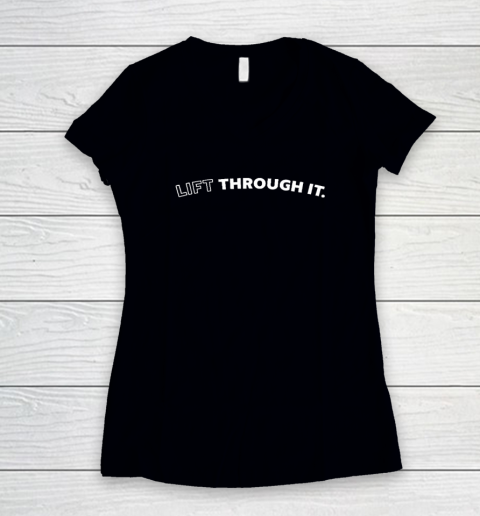 Lift Through It Women's V-Neck T-Shirt