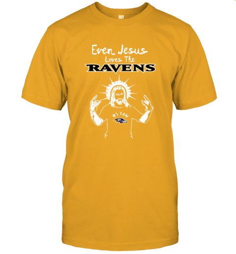 Even Jesus Loves The Ravens #1 Fan Baltimore Ravens Unisex Jersey Tee