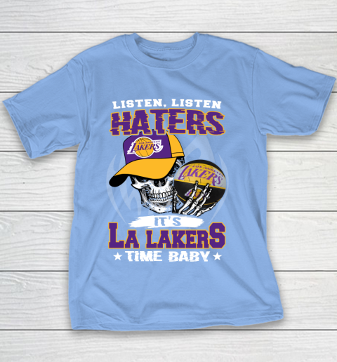 Listen Haters It is LAKERS Time Baby NBA Youth T-Shirt 8