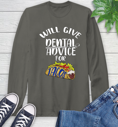 Nurse Shirt Will Give Dental Advice For Tacos Funny Dentist Gift T Shirt Long Sleeve T-Shirt 11 Nurse Shirt Will Give Dental Advice For Tacos Funny Dentist Gift T Shirt Long Sleeve T-Shirt - Image 11