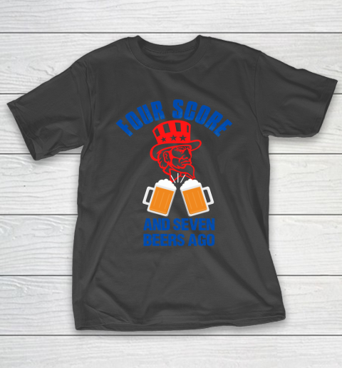Beer Lover Funny Shirt Vintage Four Score And Seven Beers Ago Typography And Illustration T-Shirt
