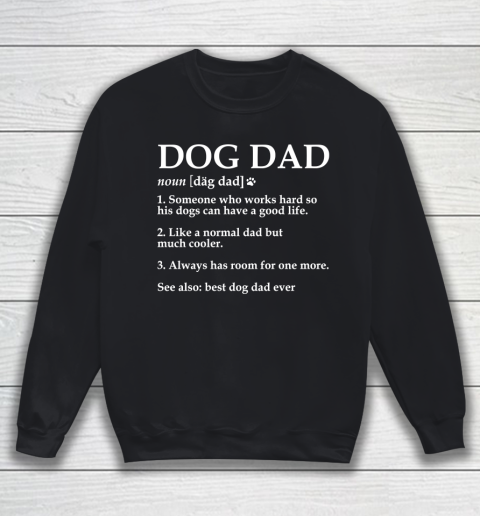 Father's Day For Dad Dog Dad Definition Funny Meaning Dog Lover Father Sweatshirt