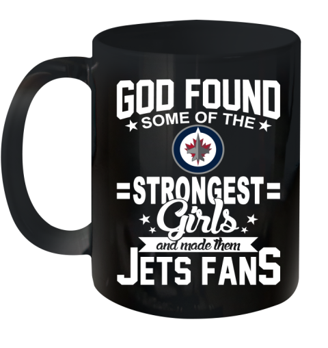 Winnipeg Jets NHL Football God Found Some Of The Strongest Girls Adoring Fans Ceramic Mug 11oz