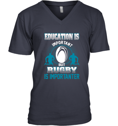 Education Is Important But Rugby Is Importanter V-Neck T-Shirt 2