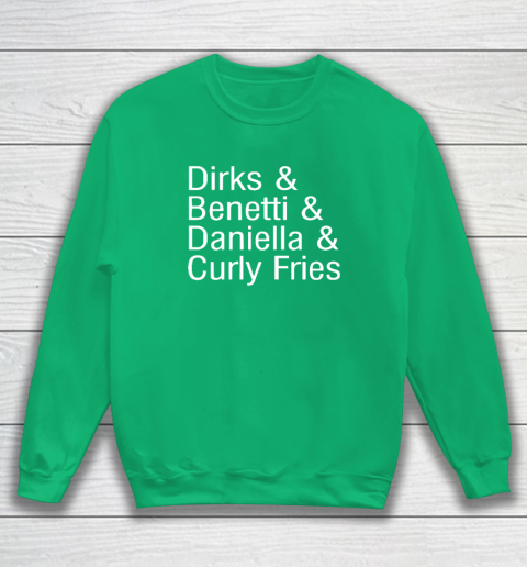 Dirks & Benetti & Daniella & Curly Fries Sweatshirt 4