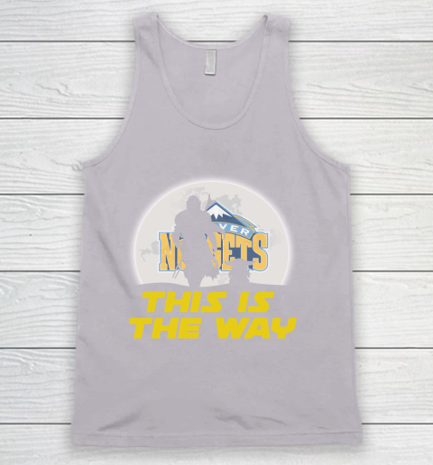 Denver Nuggets NBA Basketball Star Wars Yoda And Mandalorian This Is The Way Tank Top 3