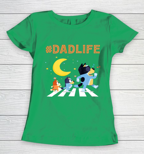 Bluey Dad Family Lover In My Life Women's T-Shirt 5