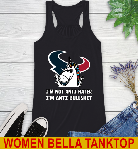 Houston Texans NFL Football Unicorn I'm Not Anti Hater I'm Anti Bullshit Racerback Tank 2