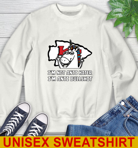 Kansas City Chiefs NFL Football Unicorn I'm Not Anti Hater I'm Anti Bullshit Sweatshirt
