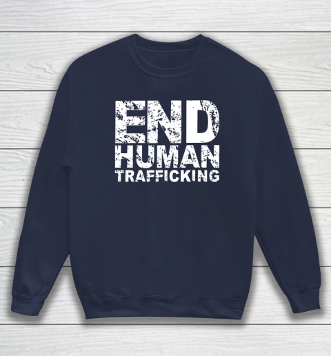 End Human Trafficking Shirt Sweatshirt 2