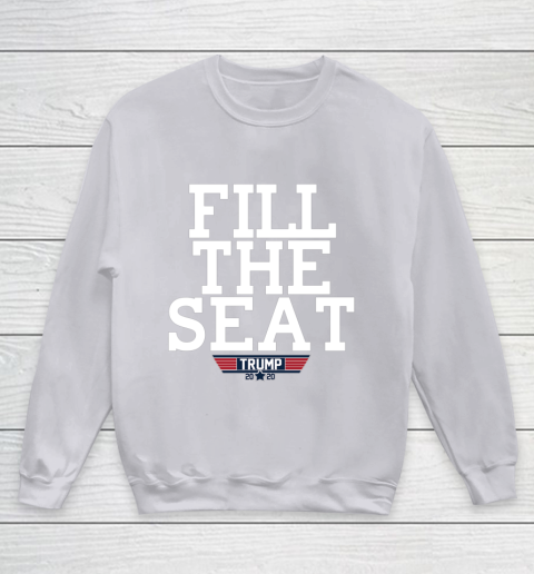 FILL THE SEAT TRUMP 2020 Youth Sweatshirt 3