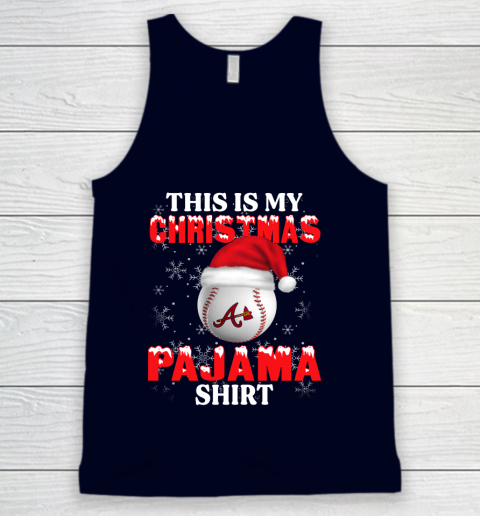 Atlanta Braves This Is My Christmas Pajama Shirt MLB Tank Top 2
